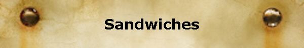 Sandwiches